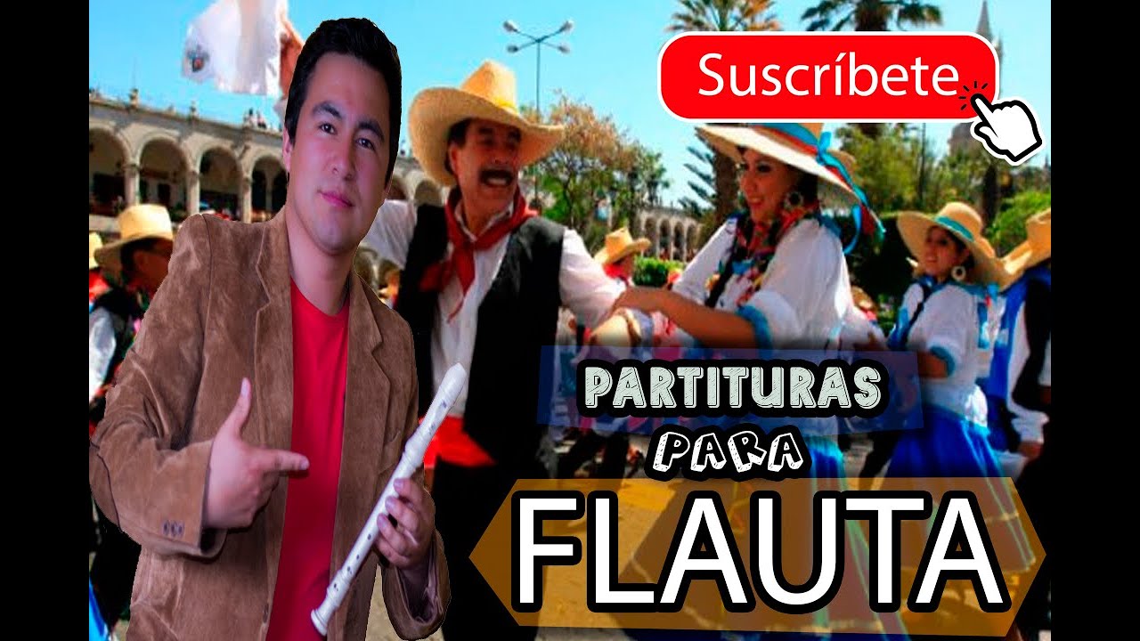 Notas para flauta (ES): Carnaval de Arequipa, notas para flauta